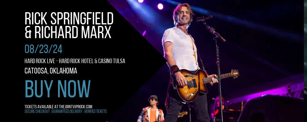 Rick Springfield & Richard Marx at Hard Rock Live - Hard Rock Hotel & Casino Tulsa