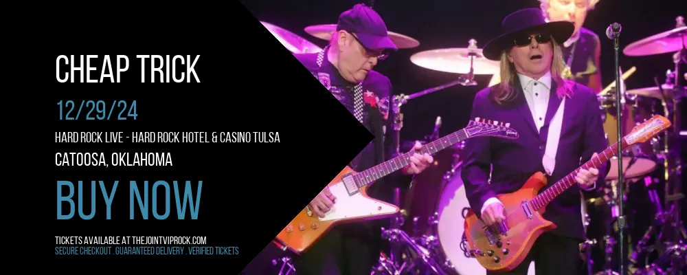 Cheap Trick at Hard Rock Live - Hard Rock Hotel & Casino Tulsa