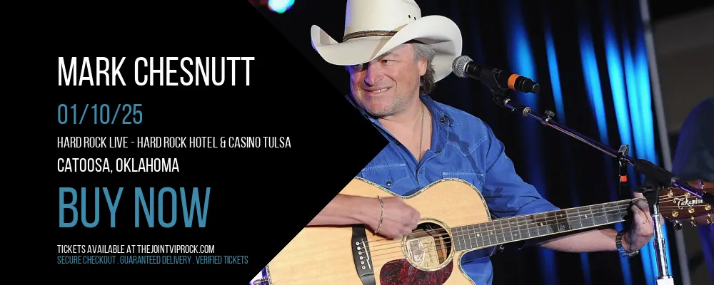 Mark Chesnutt at Hard Rock Live - Hard Rock Hotel & Casino Tulsa