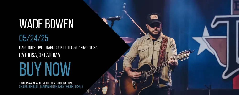 Wade Bowen at Hard Rock Live - Hard Rock Hotel & Casino Tulsa